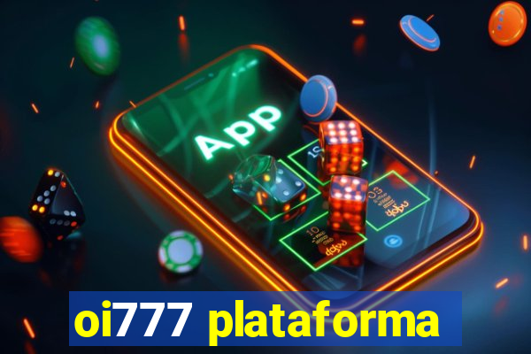 oi777 plataforma